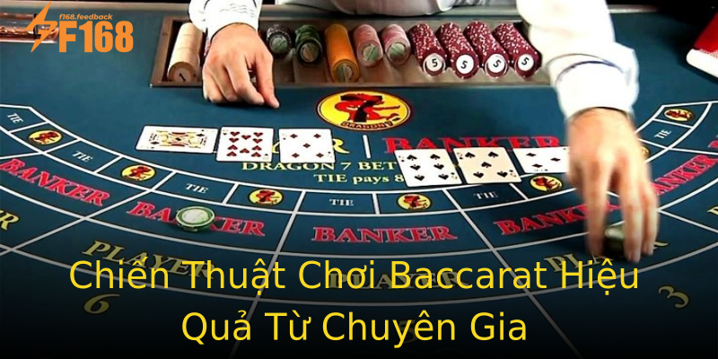 Chiến Thuật Chơi Baccarat Hiệu Quả Từ Chuyên Gia Chiến Thuật Chơi Baccarat Hiệu Quả Từ Chuyên Gia