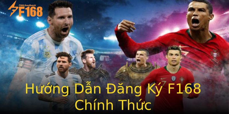 Hướng Dẫn Đăng Ký F168 Chính Thức Hướng Dẫn Đăng Ký F168 Chính Thức
