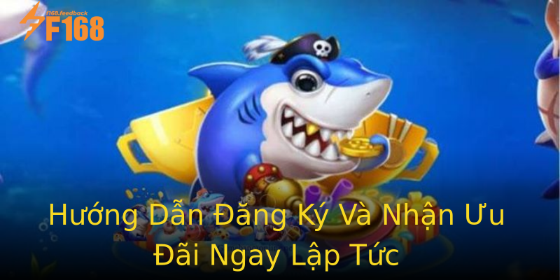 Hướng Dẫn Đăng Ký Và Nhận Ưu Đãi Ngay Lập Tức Hướng Dẫn Đăng Ký Và Nhận Ưu Đãi Ngay Lập Tức