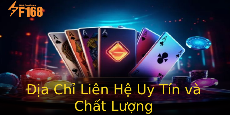 Địa Chỉ Liên Hệ Uy Tín và Chất Lượng Địa Chỉ Liên Hệ Uy Tín và Chất Lượng