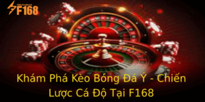 Kham Pha Keo Bong A Y Chien Luoc Ca O Tai F168