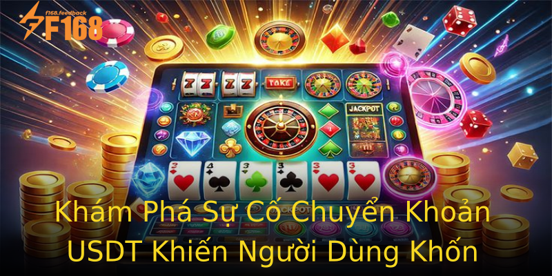 Khám Phá Sự Cố Chuyển Khoản USDT Khiến Người Dùng Khốn Đốn Khám Phá Sự Cố Chuyển Khoản USDT Khiến Người Dùng Khốn Đốn