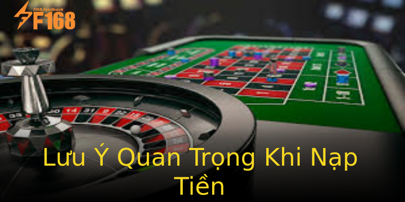 Lưu Ý Quan Trọng Khi Nạp Tiền Lưu Ý Quan Trọng Khi Nạp Tiền