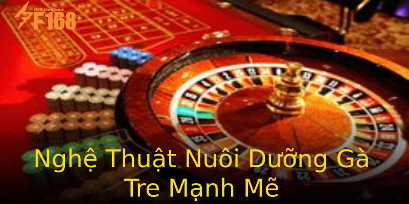 Nghệ Thuật Nuôi Dưỡng Gà Tre Mạnh Mẽ Nghệ Thuật Nuôi Dưỡng Gà Tre Mạnh Mẽ