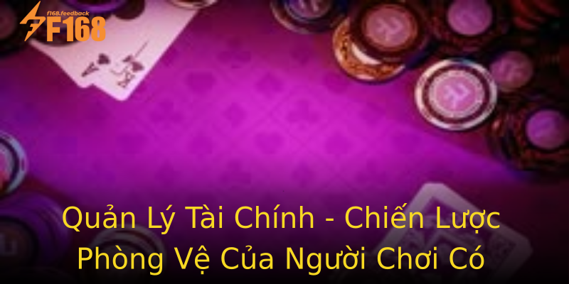 Quản Lý Tài Chính - Chiến Lược Phòng Vệ Của Người Chơi Có Trách Nhiệm Quản Lý Tài Chính - Chiến Lược Phòng Vệ Của Người Chơi Có Trách Nhiệm