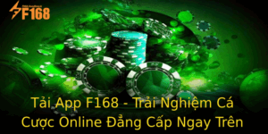 Tai App F168 Trai Nghiem Ca Cuoc Online Ang Cap Ngay Tren Di Ong