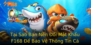 Tai Sao Ban Nen Oi Mat Khau F168 E Bao Ve Thong Tin Ca Nhan Cua Minh