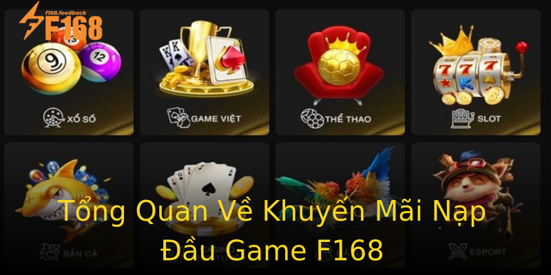 Tổng Quan Về Khuyến Mãi Nạp Đầu Game F168 Tổng Quan Về Khuyến Mãi Nạp Đầu Game F168