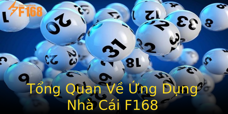 Tổng Quan Về Ứng Dụng Nhà Cái F168 Tổng Quan Về Ứng Dụng Nhà Cái F168